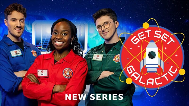 BBC儿童科学主题游戏节目《Get Set Galactic》全1-3季共50集,1080P高清视频带英文字幕,配套音频MP3,百度网盘下载! | 继续淘