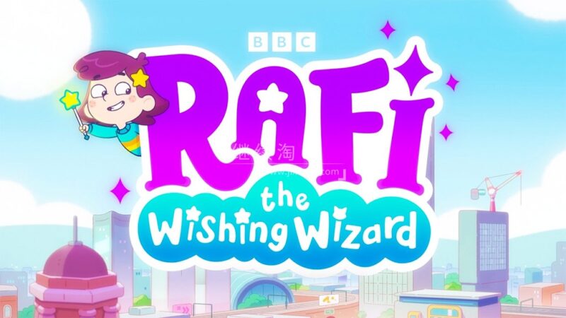 BBC英文动画《Rafi the Wishing Wizard 拉菲的愿望魔法师》全26集，1080P高清视频带英文字幕，百度网盘下载！ | 继续淘