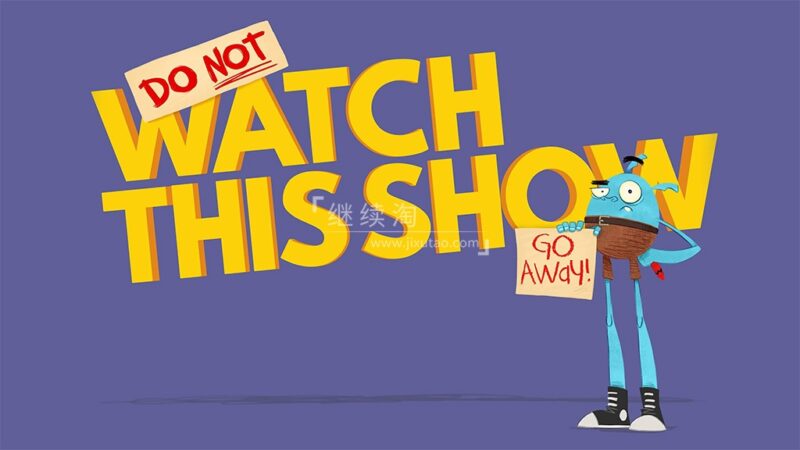 BBC英文动画《Do Not Watch This Show 不要看这个节目》全11集，1080P高清视频带英文字幕，百度网盘下载！ | 继续淘
